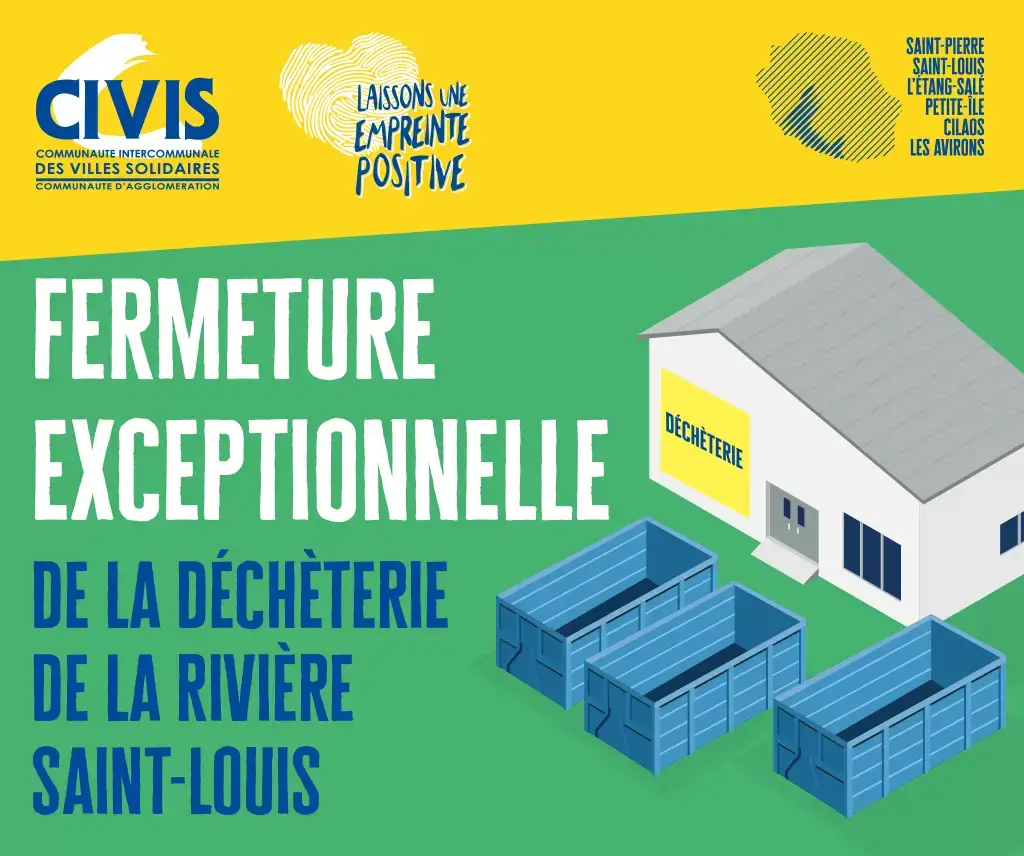 Fermeture exceptionnelle de la déchèterie de la Rivière Saint-Louis