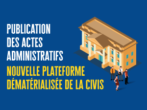 2023 : Nouvelle plateforme dématérialisée pour les Actes Administratifs de la CIVIS